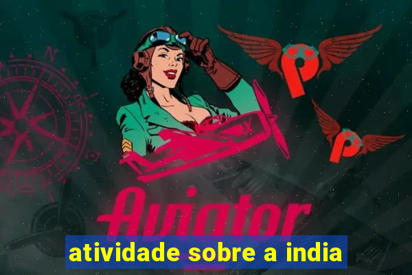 atividade sobre a india